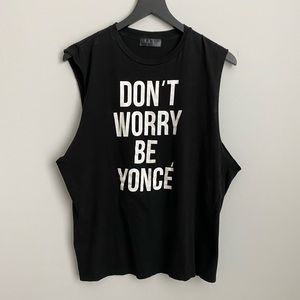 DON’T WORRY BE YONCÉ Black Medium Tank Top